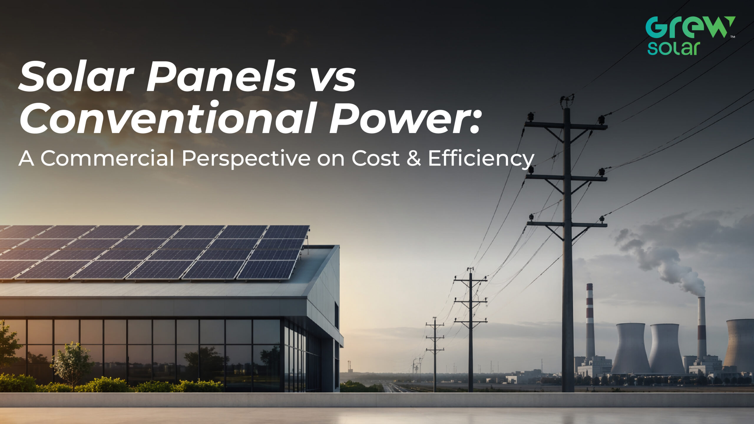 Solar Panels vs Conventional Power A Commercial Perspective on Cost and Efficiency scaled