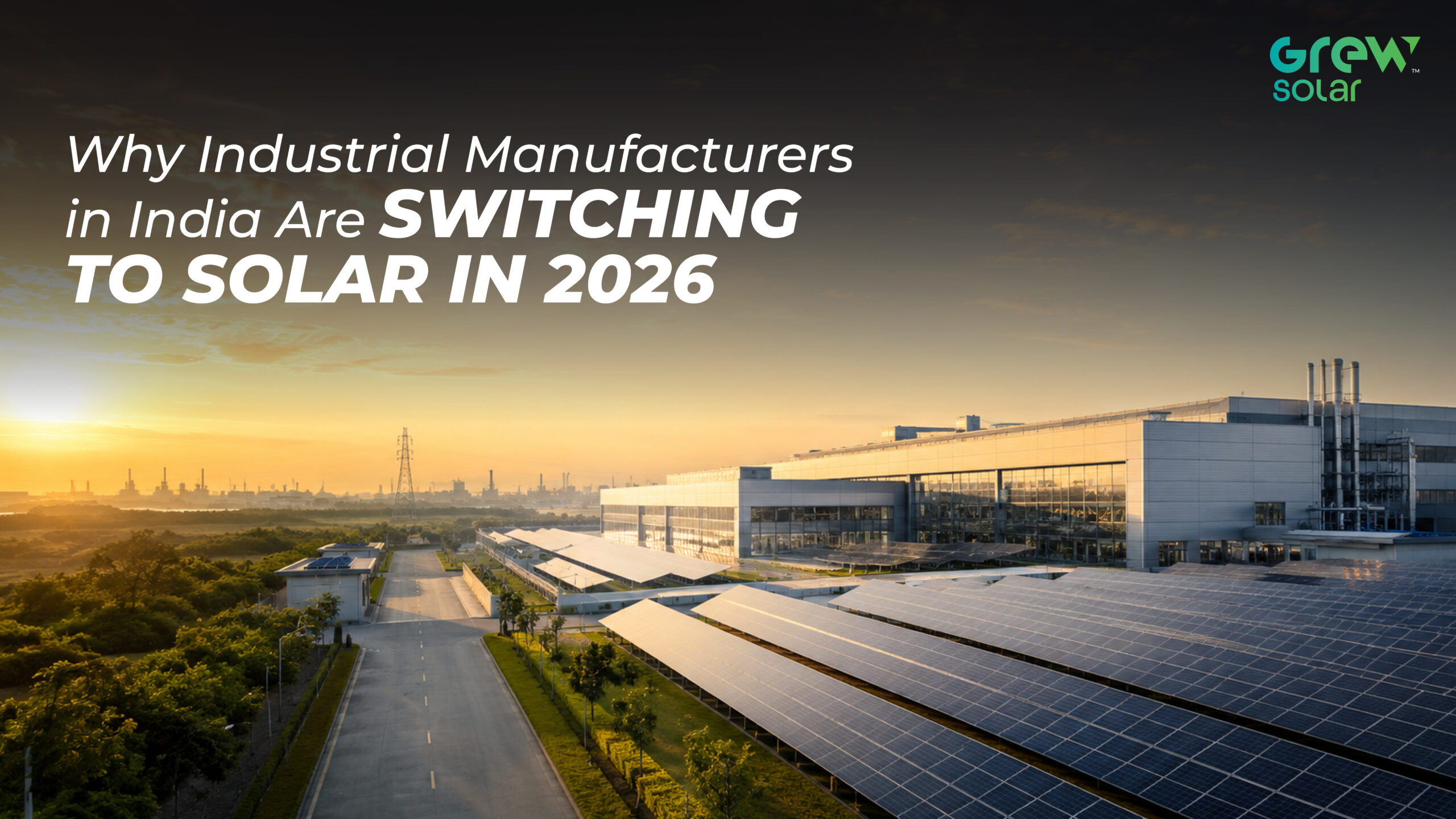 why industrial manufacturers in india are switching to solar in 2026 scaled