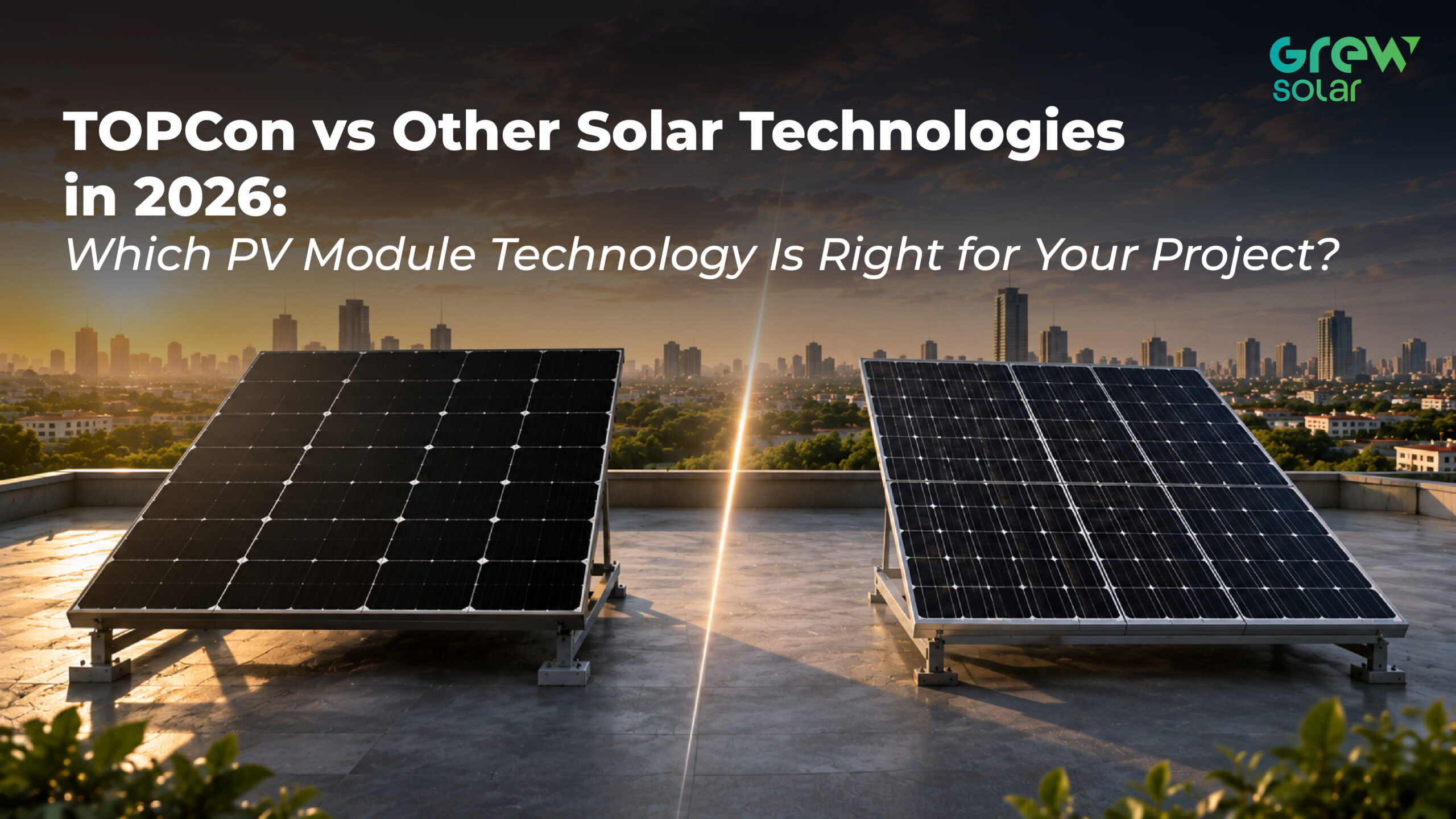 topcon vs other solar technologies in 2026 which pv module technology is right for your project scaled
